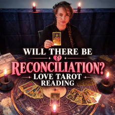 Will There Be Reconciliation? - Tarot Reading Will There Be Reconciliation? - Tarot Reading